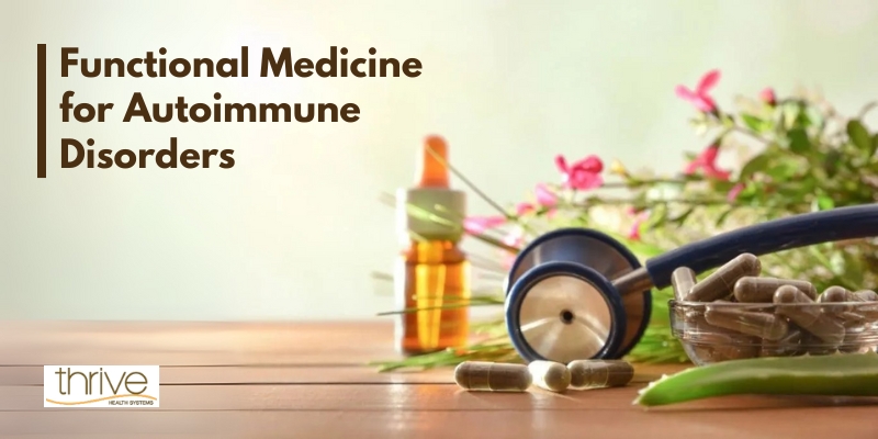 Functional Medicine for Autoimmune Disorders